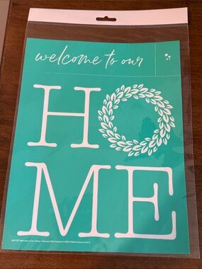 Chalk Couture “Welcome to Our Home” Size B Club Couture Transfer New in package